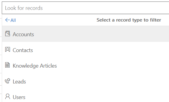 Look for records 
Select a record type to tilter 
Accounts 
Ä 
Contacts 
Knowledge Articles 
Leads 
R users 