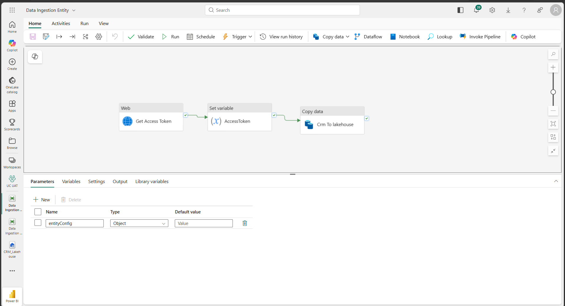 Data Ingestion Entity pipeline showing Get Access Token, Set variable AccessToken, and Copy data Crm To lakehouse activities