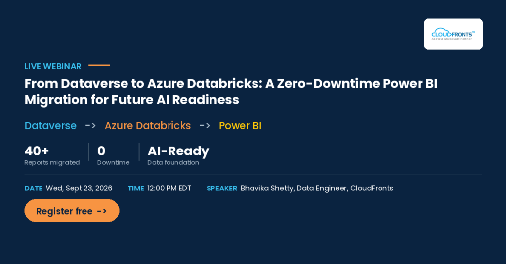 From Dataverse to Azure Databricks: A Zero-Downtime Power BI Migration for Future AI Readiness